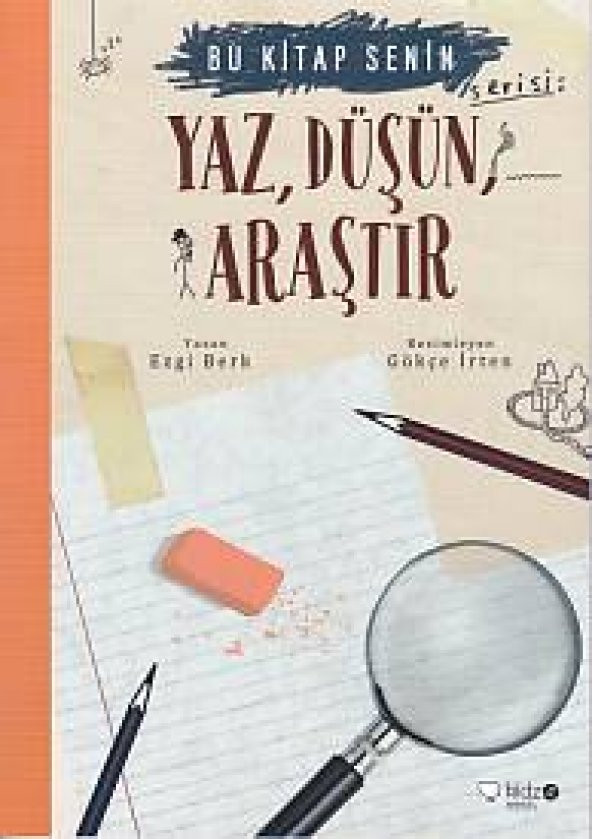 Bu Kitap Senin - Yaz, Düşün, Araştır - 1