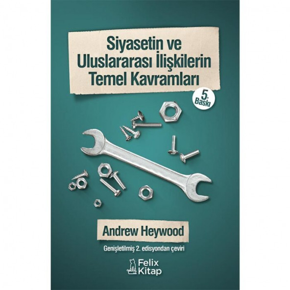 Siyasetin ve Uluslararası İlişkilerin Temel Kavramları Andrew Heywood