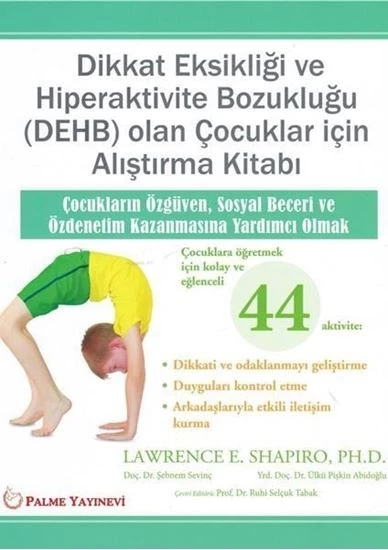 Dikkat Eksikliği Ve Hiperaktivite Bozukluğu (DEHB) Olan Çocuklar İçin Alıştırma Kitabı Palme Yayınevi