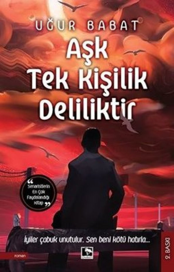 AŞK TEK KİŞİLİK DELİLİKTİR ürün görseli