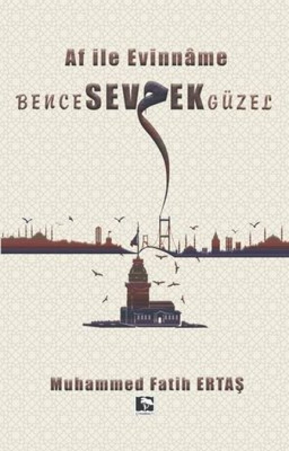 BENCE SEVMEK GÜZEL