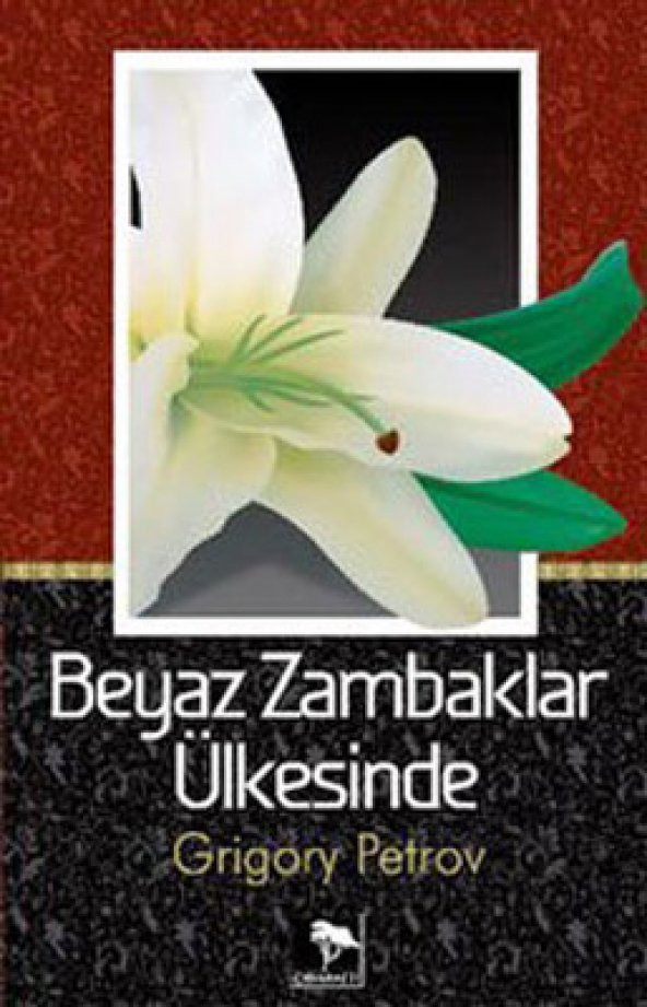 BEYAZ ZAMBAKLAR ÜLKESİNDE