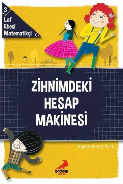 Erdem Yayınları Zihnimdeki Hesap Makinesi Laf Ebesi Matematikçi 3