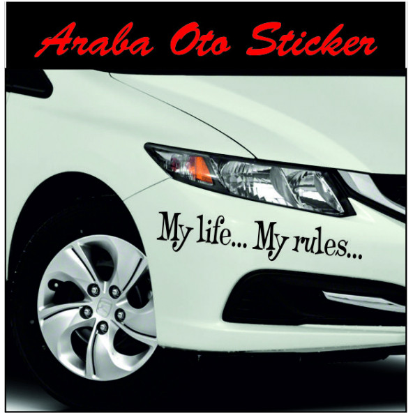 Benim Hayatım Benim Kurallarım. My Life My Rules Araba Sticker