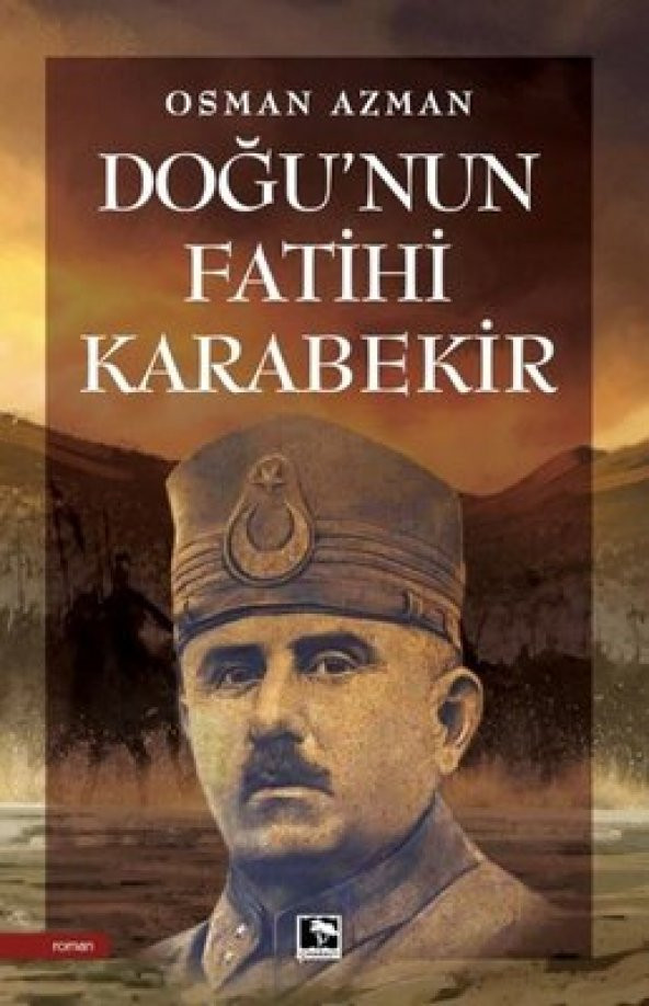 DOĞUNUN FATİHİ KARABEKİR