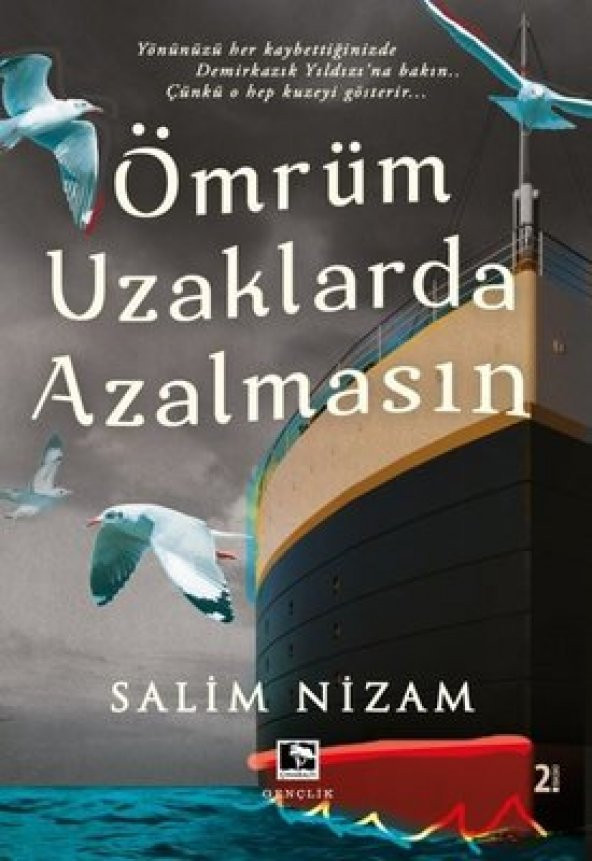 ÖMRÜM UZAKLARDA AZALMASIN