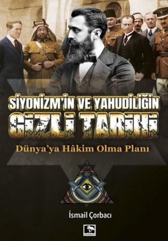 SİYONİZM VE YAHUDİLİĞİN GİZLİ TARİHİ