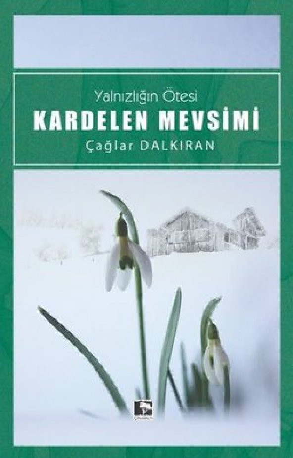 KARDELEN MEVSİMİ