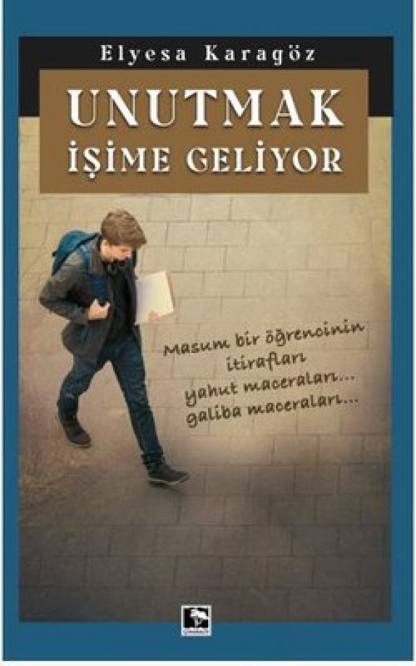 UNUTMAK İŞİME GELİYOR