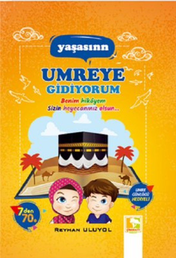 YAŞASIN UMREYE GİDİYORUM