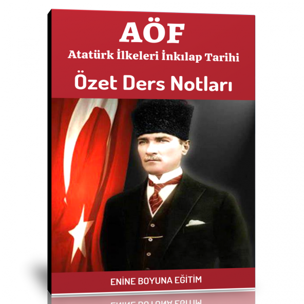 AÖF 1. Sınıf İnkılap Tarihi ve Atatürkçülük Ders Notları