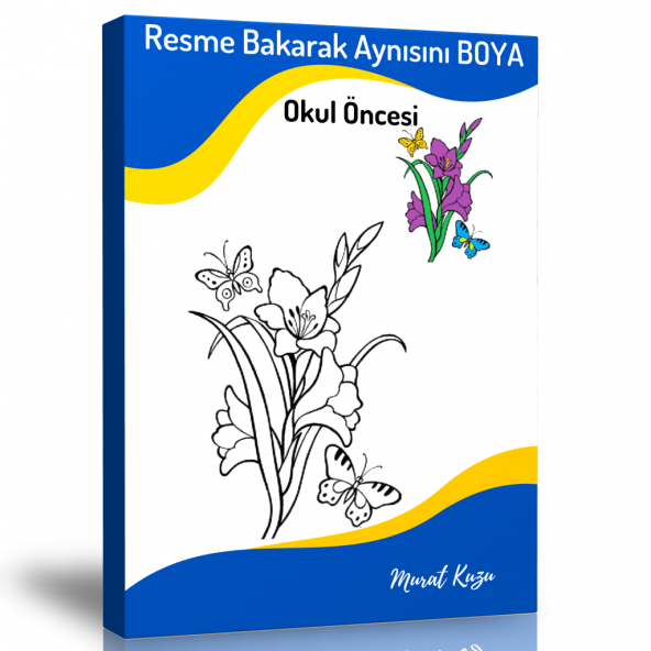 Okul Öncesi Resme Bakarak Aynısını BOYA