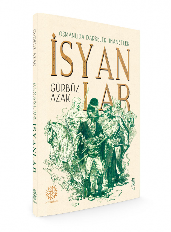 OSMANLIDA DARBELER, İHANETLER, İSYANLAR - 2