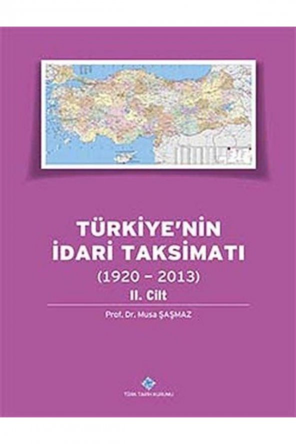 Türkiyenin Idari Taksimatı (1920-2013) 2. Cilt