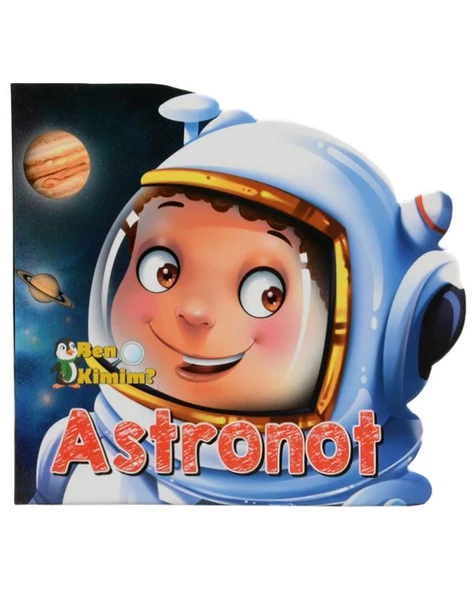 +2 Yaş Ben Kimim? Astronot (Parıltı Yayınları) ürün görseli