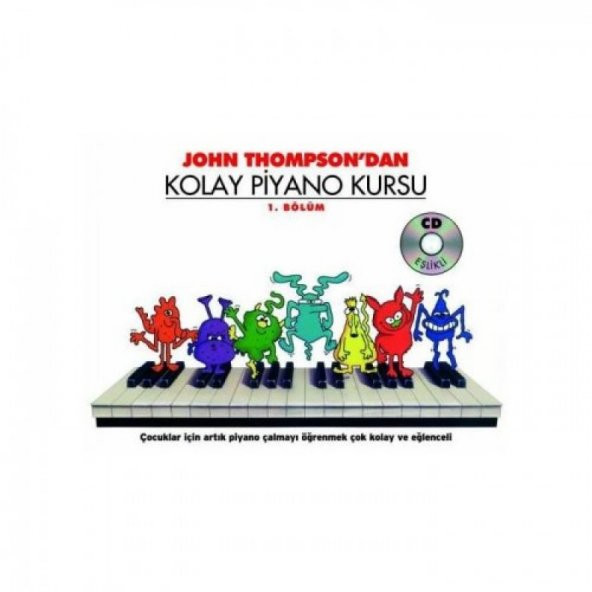 John Thompson Kolay Piyano Kursu 1