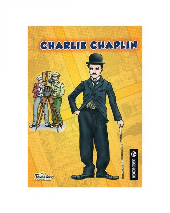 +8 Yaş Tanıyor Musun - Charlie Chaplin (Teleskop Yayınları)