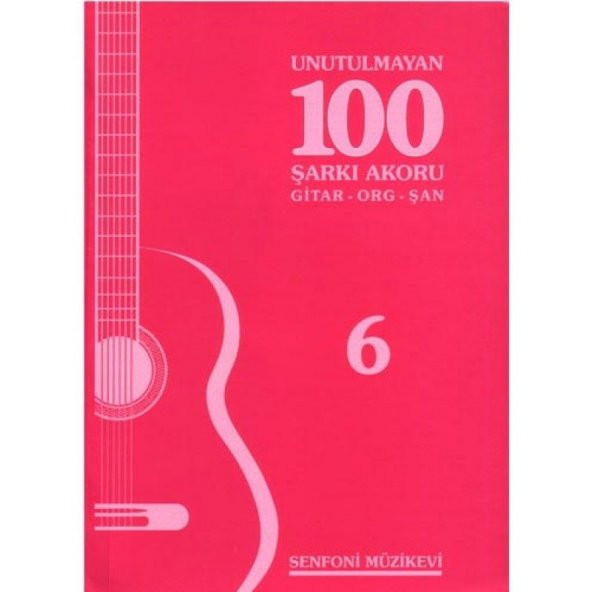 Senfoni Müzik Yayınları Unutulmayan 100 Şarkı 6