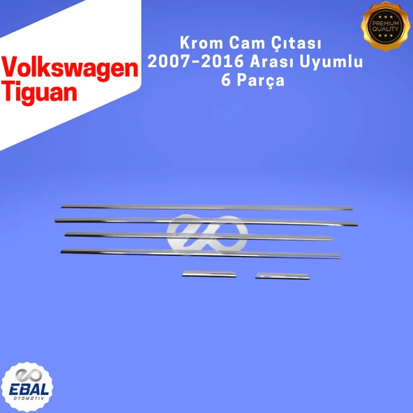 Volkswagen Tiguan Krom Cam Çıtası 6 Parça 2007–2016 Paslanmaz Çelik - Resim 3