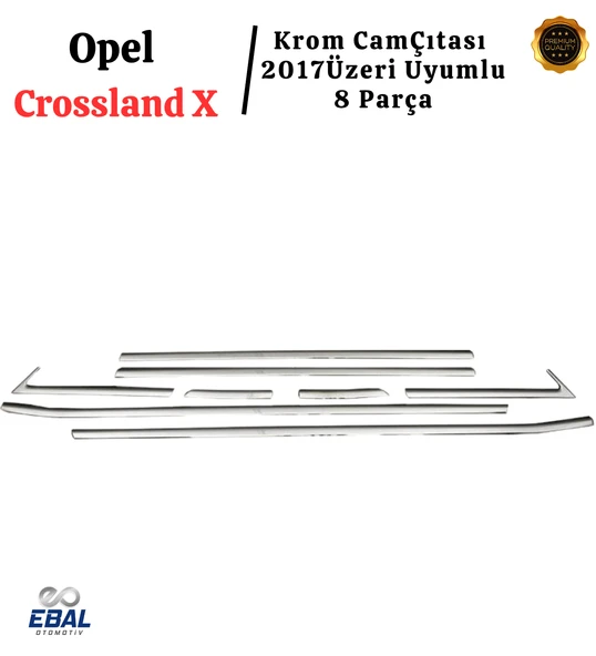Opel Crossland X Krom Cam Çıtası 8 Parça 2017 ve Sonrası P.Çelik - Resim 3