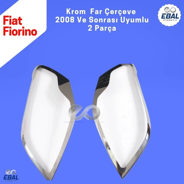 Fiat Fiorino Krom Far Çerçevesi 2 Parça 2008 ve üzeri P.Çelik - 5