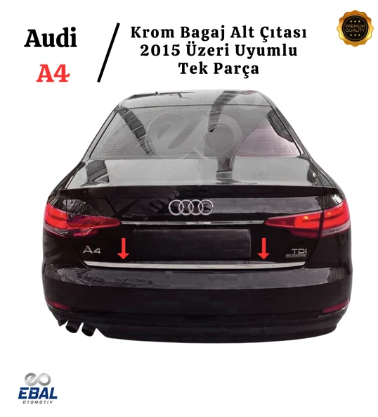 Audi A4 Krom Bagaj Alt Çıtası 2015 Üzeri Paslanmaz Çelik - 2