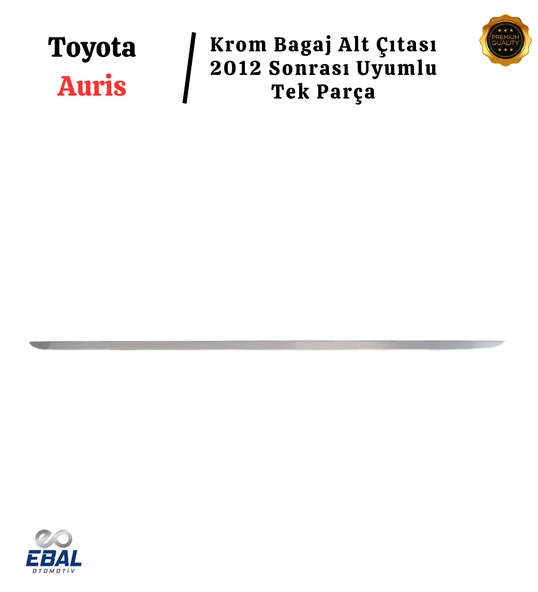 Toyota Auris Krom Bagaj Alt Çıtası 2012 ve üzeri P.Çelik - Resim 3