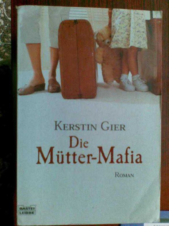 DIE MÜTTER MAFIA KERSTIN GIER - 1