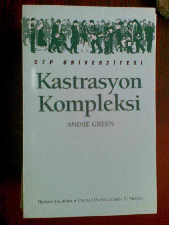 KASTRASYON KOMPLEKSİ ANDRE GREEN