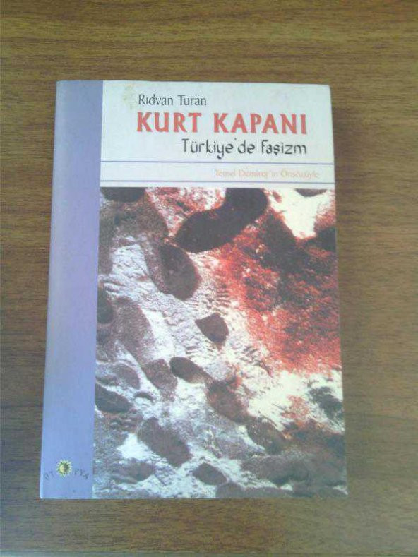 KURT KAPANI TÜRKİYEDE FAŞİZM RIDVAN TURAN