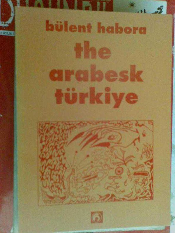 THE ARABESK TÜRKİYE BÜLENT HABORA İMZALI 1995