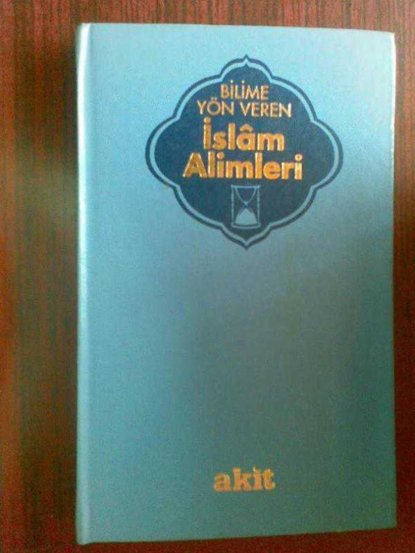 BİLİME YÖN VEREN İSLAM ALİMLERİ 2.CİLT - 1