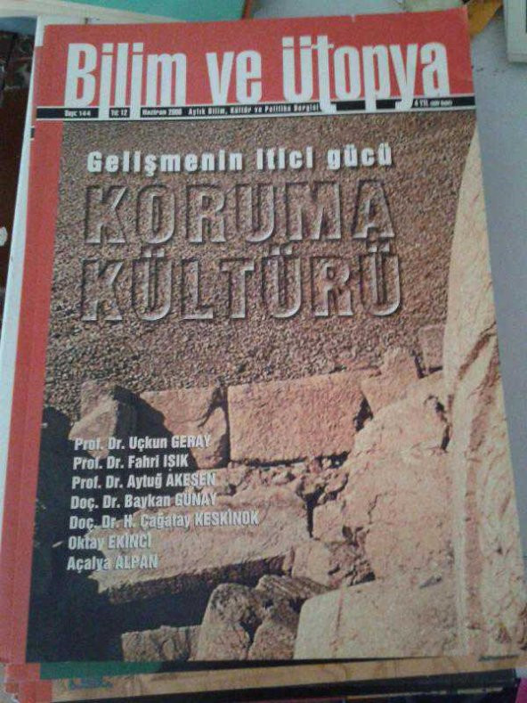 BİLİM VE ÜTOPYA 144-haziran 2009- KORUMA KÜLTÜRÜ   - dergi ikinciel dir