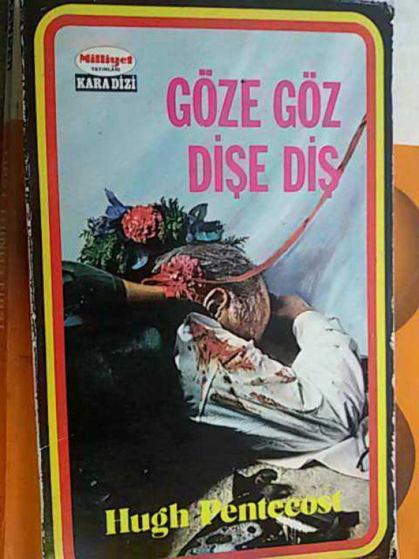 GÖZE GÖZ DİŞE DİŞ HUGH PENTECOST  - (kitap ikinciel dir)