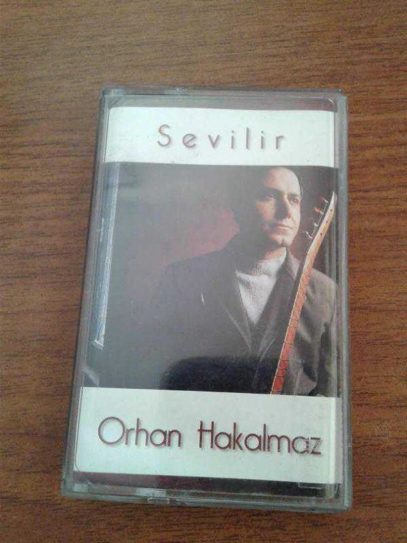 SEVİLİR ORHAN HAKALMAZ - KASET -  - KASET İKİNCİELDİR