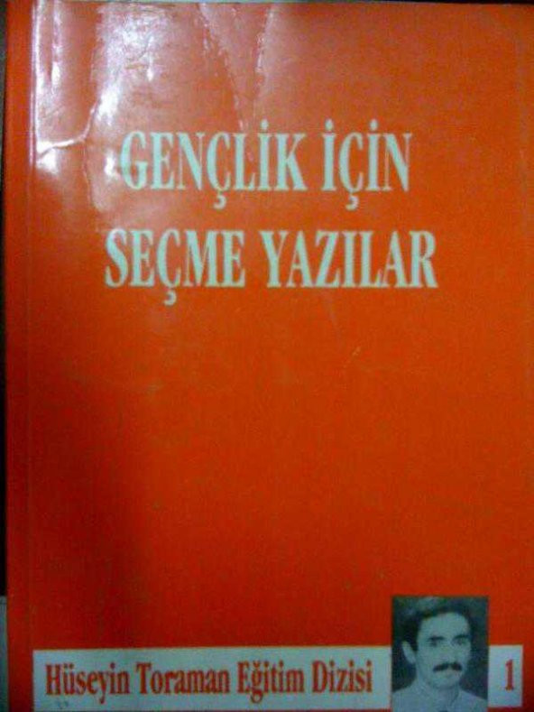 GENÇLİK İÇİN SEÇME YAZILAR HÜSEYİN TORAMAN