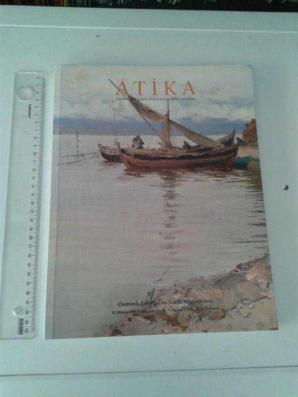 ATİKA ANTİKA MÜZAYEDE VE SANAT GALERİSİ 10 MAYIS 2009 - RD-   - KİTAP İKİNCİEL DİR