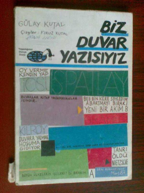 BİZ DUVAR YAZISI GÜLAY KUTAL 1988 - 1
