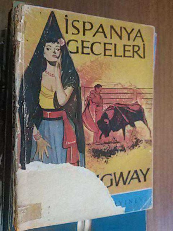 İSPANYA GECELERİ ERNEST HEMİNGWAY- KİTAP İKİNCİEL DİR