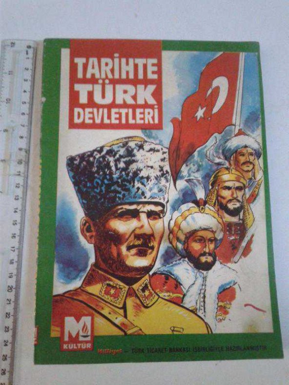 TARİHTE TÜRK DEVLETLERİ ANIL ÇEÇEN TABLO VE HARİTALAR AYHAN BAŞOĞLU MİLLİYET KÜLTÜR - 1