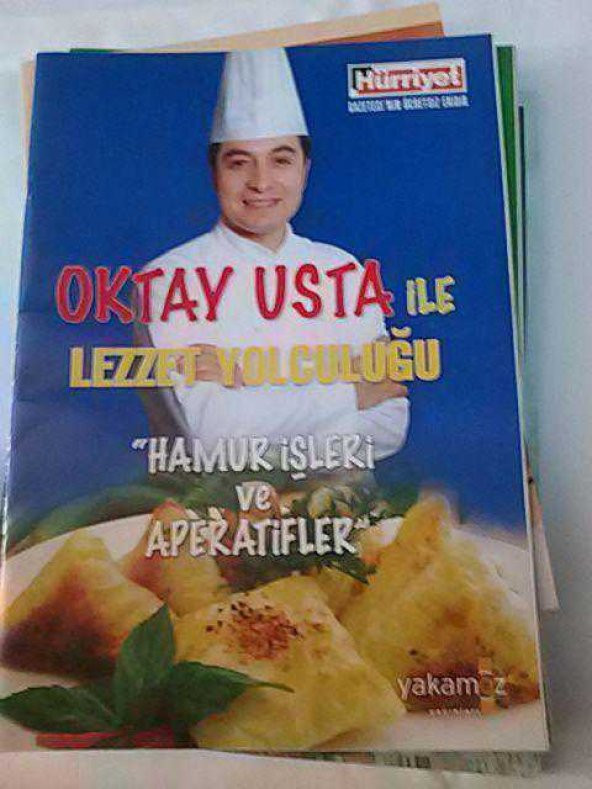OKTAY USTA İLE LEZZET YOLCULUĞU HAMUR İŞLERİ VE APERATİFLER (50 SAYFA)HÜRRİYET EKİ