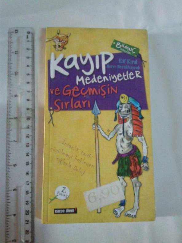KAYIP MEDENİYETLER VE GEÇMİŞİN SIRLARI CARPE DIEM   (kitap ikinciel dir)