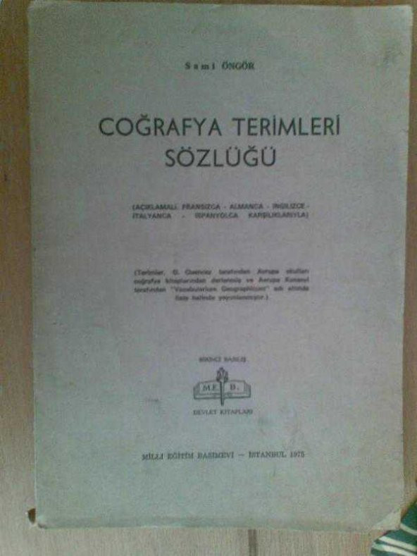 COĞRAFYA TERİMLERİ SÖZLÜĞÜ / SAMİ ÖNGÖR - 1