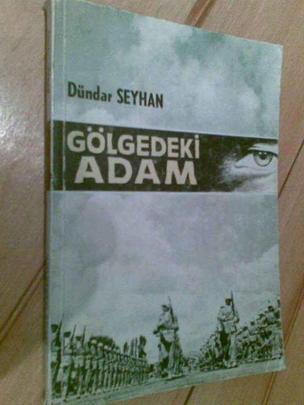 GÖLGEDEKİ ADAM / DÜNDAR SEYHAN 1966