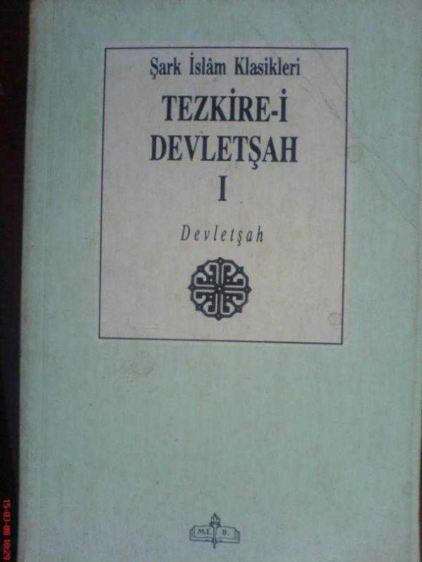 TEZKİRE-İ DEVLETŞAH-1 / DEVLETŞAH 1994 - 1