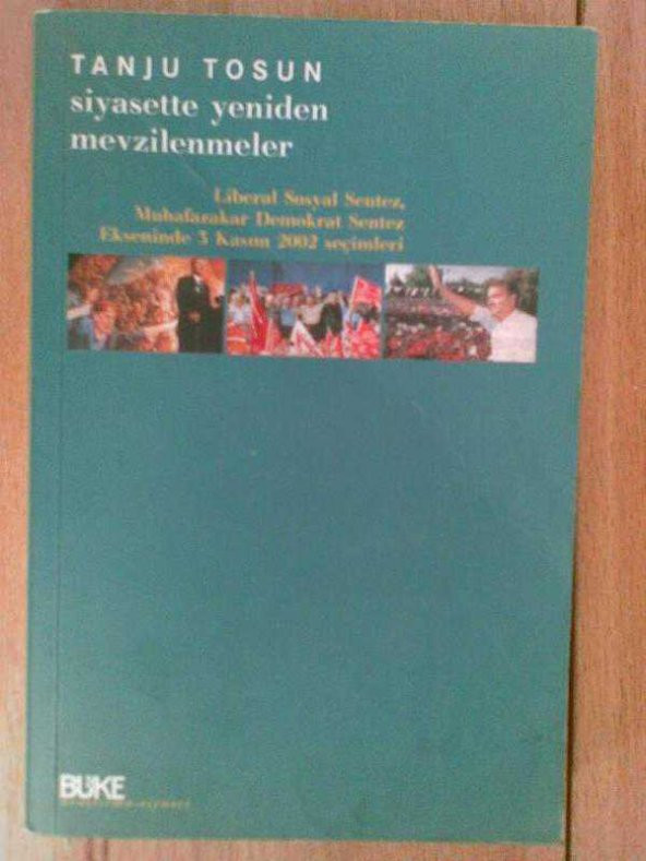 SİYASETTE YENİDEN MEVZİLENMELER / TANJU TOSUN