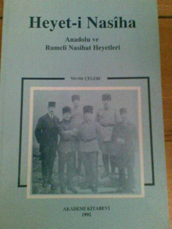 HEYET-İ NASIHA ANADOLU VE RUMELİ NASİHAT HEYETLE