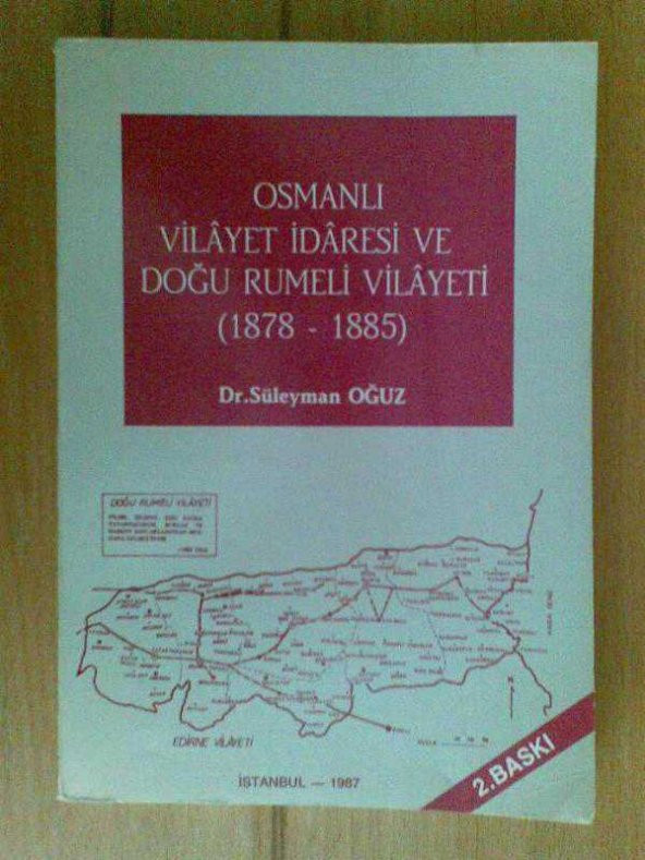 OSMANLI VİLAYET İDARESİ VE DOĞU RUMELİ VİLAYETİ