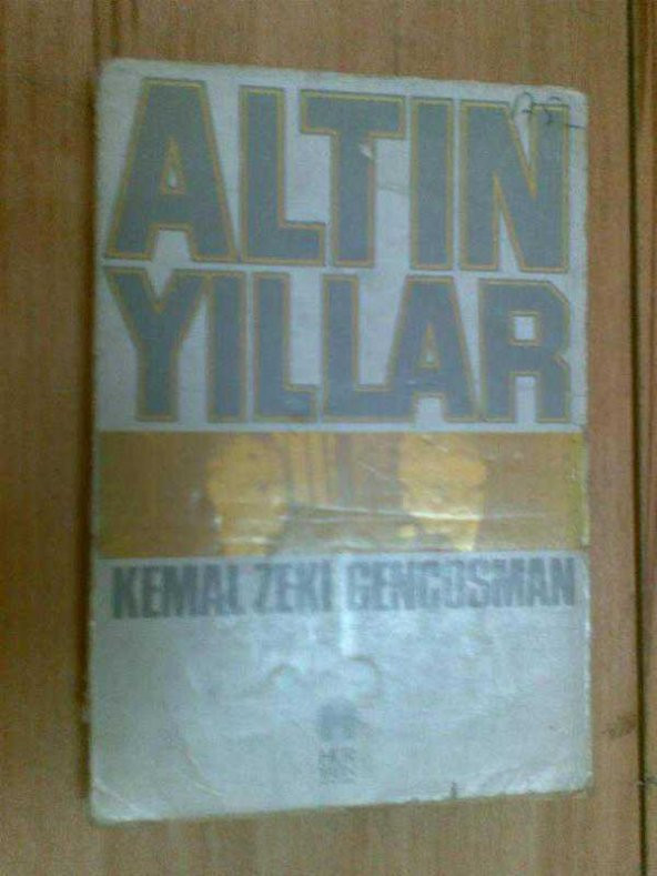 ALTIN YILLAR KEMAL ZEKİ GENÇOSMAN 1981