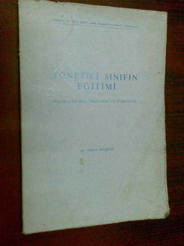 OĞUZ ONARAN YÖNETİCİ SINIFIN EĞİTİMİ 1967